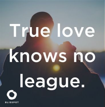 True love knows no league.